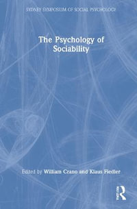 The Psychology of Sociability : Understanding Human Attachment - Joseph P. Forgas