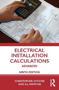 Electrical Installation Calculations : Advanced - Christopher Kitcher