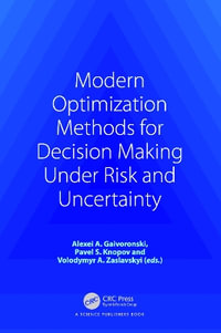 Modern Optimization Methods for Decision Making Under Risk and Uncertainty - Alexei A. Gaivoronski