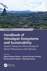 Handbook of Himalayan Ecosystems and Sustainability, Volume 2 : Spatio-Temporal Monitoring of Water Resources and Climate - Arvind Chandra  Pandey