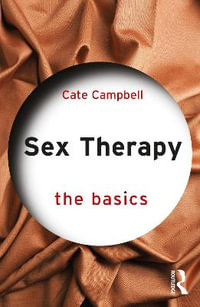 Sex Therapy : The Basics - Cate Campbell