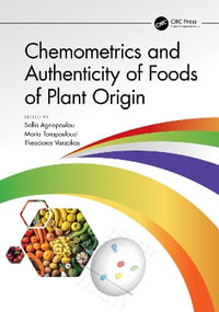 Chemometrics and Authenticity of Foods of Plant Origin - Sofia Agriopoulou