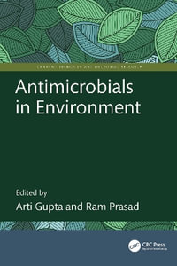 Antimicrobials in Environment : Current Trends in Antimicrobial Research - Arti Gupta