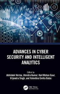 Advances in Cyber Security and Intelligent Analytics - Abhishek Verma