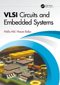 VLSI Circuits and Embedded Systems - Hafiz Md. Hasan Babu