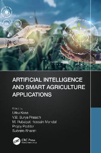 Artificial Intelligence and Smart Agriculture Applications - Utku Kose