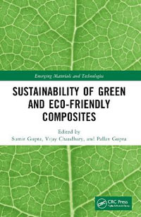 Sustainability of Green and Eco-friendly Composites - Sumit Gupta