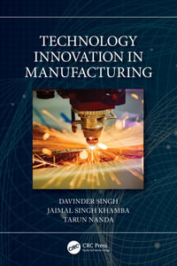 Technology Innovation in Manufacturing - Davinder Singh