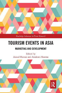 Tourism Events in Asia : Marketing and Development - Azizul Hassan