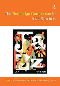 The Routledge Companion to Jazz Studies : Routledge Music Companions - Nicholas Gebhardt