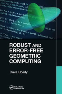 Robust and Error-Free Geometric Computing - Dave Eberly