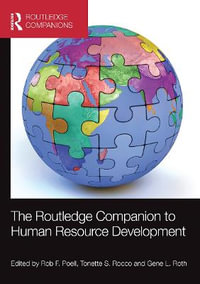 The Routledge Companion to Human Resource Development : Routledge Companions in Business, Management and Marketing - Rob F. Poell