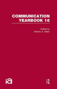 Communication Yearbook 16 : Communication Yearbook - Stanley Deetz