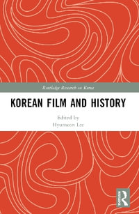 Korean Film and History - Hyunseon Lee