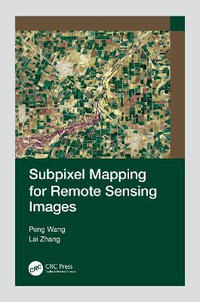 Subpixel Mapping for Remote Sensing Images - Peng Wang