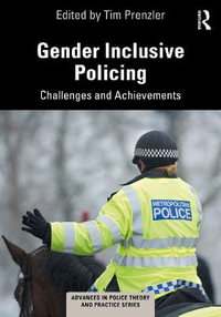 Gender Inclusive Policing : Challenges and Achievements - Tim Prenzler