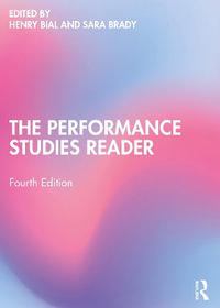 The Performance Studies Reader - Henry Bial