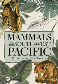 Mammals of the South-West Pacific - Tyrone Lavery