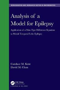 Analysis of a Model for Epilepsy : Application of a Max-Type Diï¬erence Equation to Mesial Temporal Lobe Epilepsy - Candace M. Kent