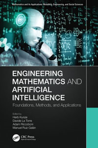 Engineering Mathematics and Artificial Intelligence : Foundations, Methods, and Applications - Herb Kunze