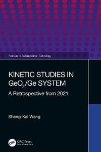 Kinetic Studies in GeO2/Ge System : A Retrospective from 2021 - Sheng-Kai Wang