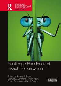 Routledge Handbook of Insect Conservation : Routledge Environment and Sustainability Handbooks - James S. Pryke