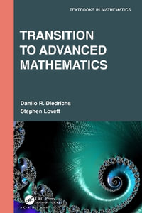 Transition to Advanced Mathematics : Textbooks in Mathematics - Danilo R. Diedrichs