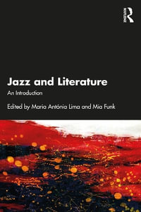 Jazz and Literature : An Introduction - Maria Antonia Lima