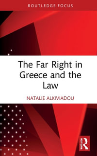 The Far Right in Greece and the Law - Natalie Alkiviadou