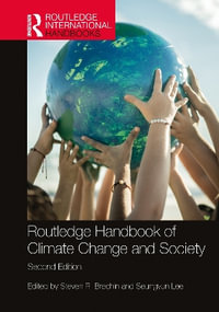 Routledge Handbook of Climate Change and Society : Routledge International Handbooks - Steven Brechin