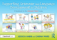 Supporting Grammar and Language Development in Children : A Guidebook for the Grammar Tales Stories - Jessica Habib