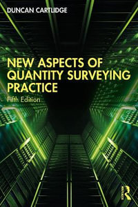 New Aspects of Quantity Surveying Practice - Duncan Cartlidge