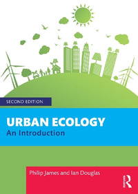 Urban Ecology : An Introduction - Philip James