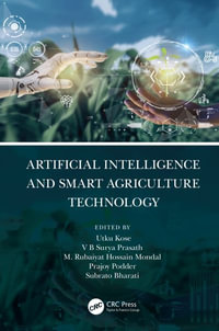 Artificial Intelligence and Smart Agriculture Technology - Utku Kose