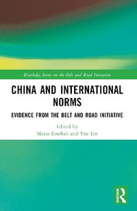 China and International Norms : Evidence from the Belt and Road Initiative - Mario Esteban