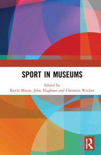 Sport in Museums - Kevin Moore