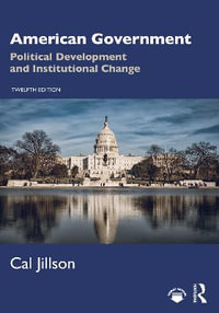 American Government : Political Development and Institutional Change - Cal Jillson