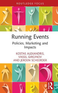 Running Events : Policies, Marketing and Impacts - Vassil Girginov