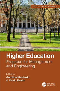 Higher Education : Progress for Management and Engineering - Carolina Machado