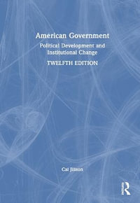 American Government : Political Development and Institutional Change - Cal Jillson