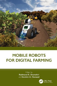 Mobile Robots for Digital Farming - Redmond R. Shamshiri