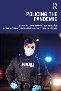 Policing the Pandemic - Sanja Kutnjak IvkoviÄ?