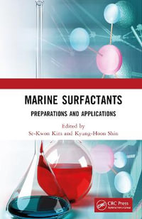 Marine Surfactants : Preparations and Applications - Se-Kwon Kim