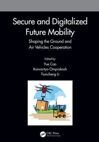 Secure and Digitalized Future Mobility : Shaping the Ground and Air Vehicles Cooperation - Yue Cao