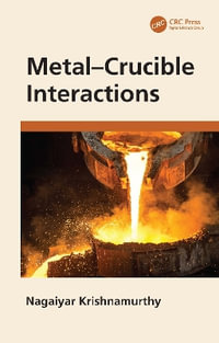 Metal-Crucible Interactions - Nagaiyar Krishnamurthy