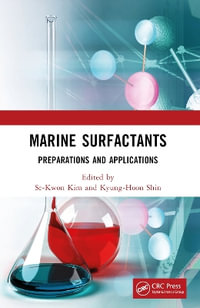 Marine Surfactants : Preparations and Applications - Se-Kwon Kim