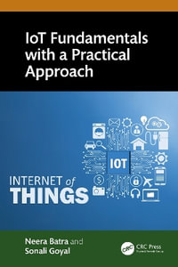 IoT Fundamentals with a Practical Approach - Neera Batra