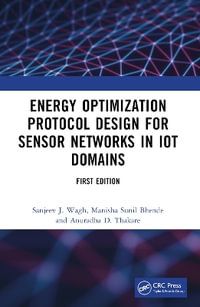 Energy Optimization Protocol Design for Sensor Networks in IoT Domains - Sanjeev J. Wagh