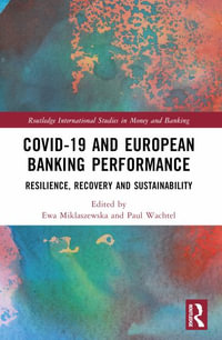 COVID-19 and European Banking Performance : Resilience, Recovery and Sustainability - Paul Wachtel