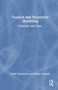 Tourism and Hospitality Marketing : Concepts and Cases - Nimit Chowdhary